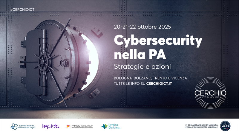 Cybersecurity nella PA: strategie e azioni 20 - 21 - 22 ottobre 2025